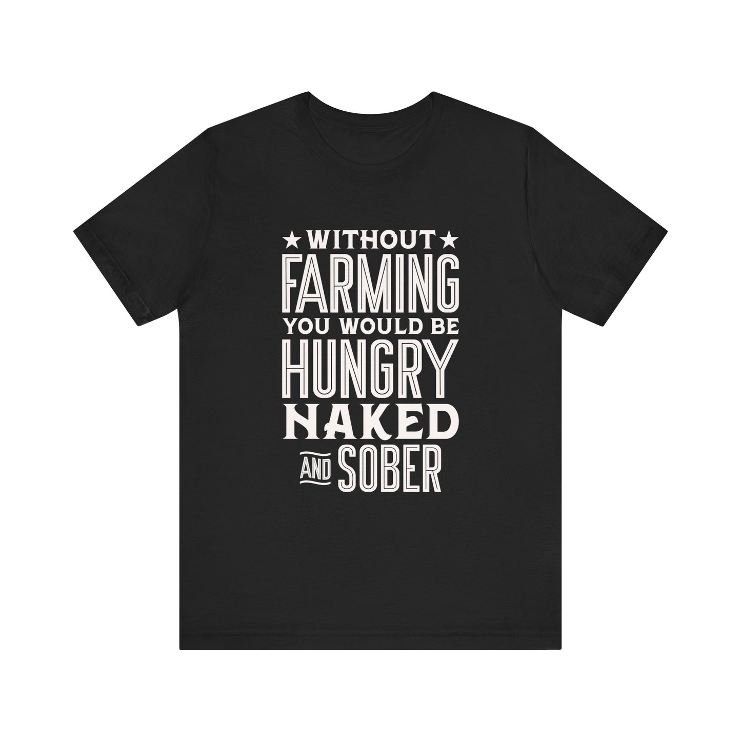 Without Farming T-shirt