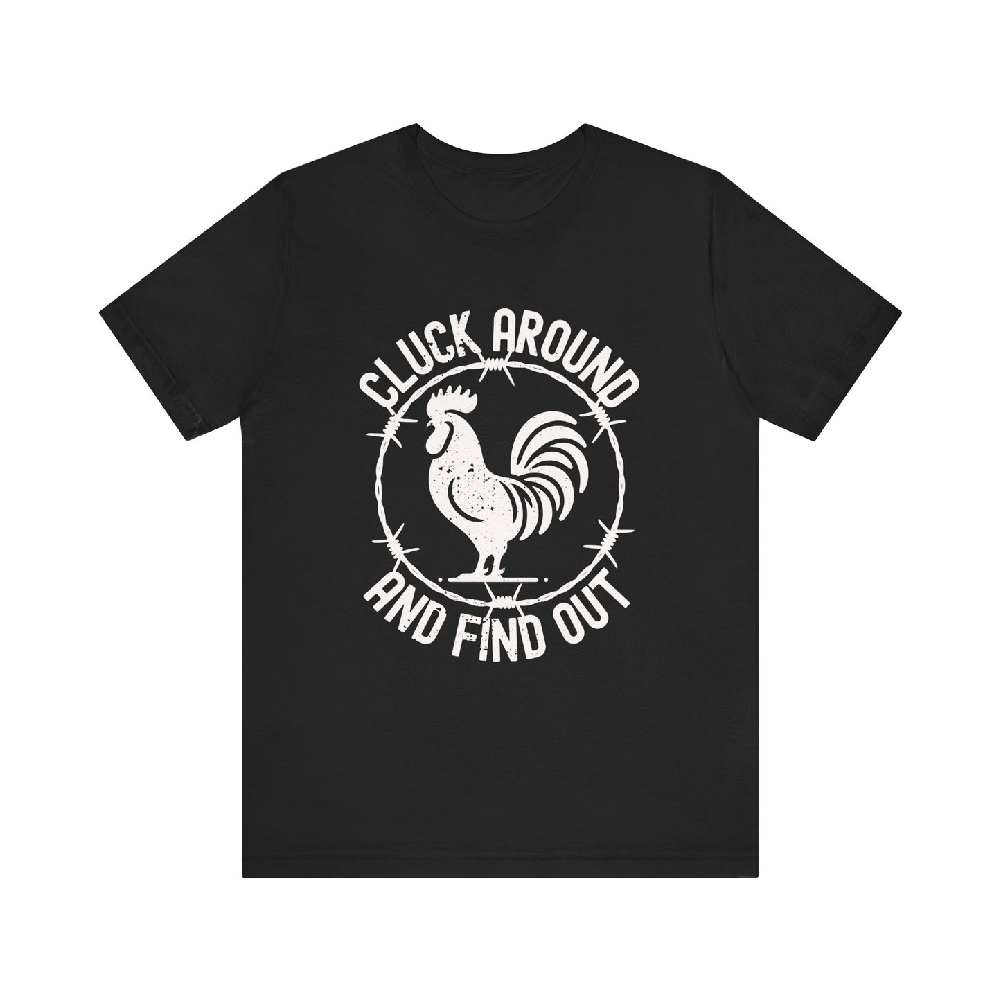 Cluck Around T-shirt