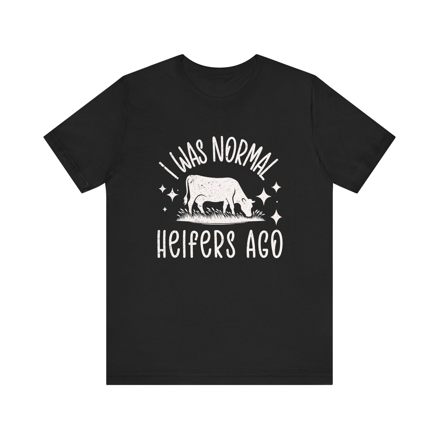 I Was Normal T-shirt