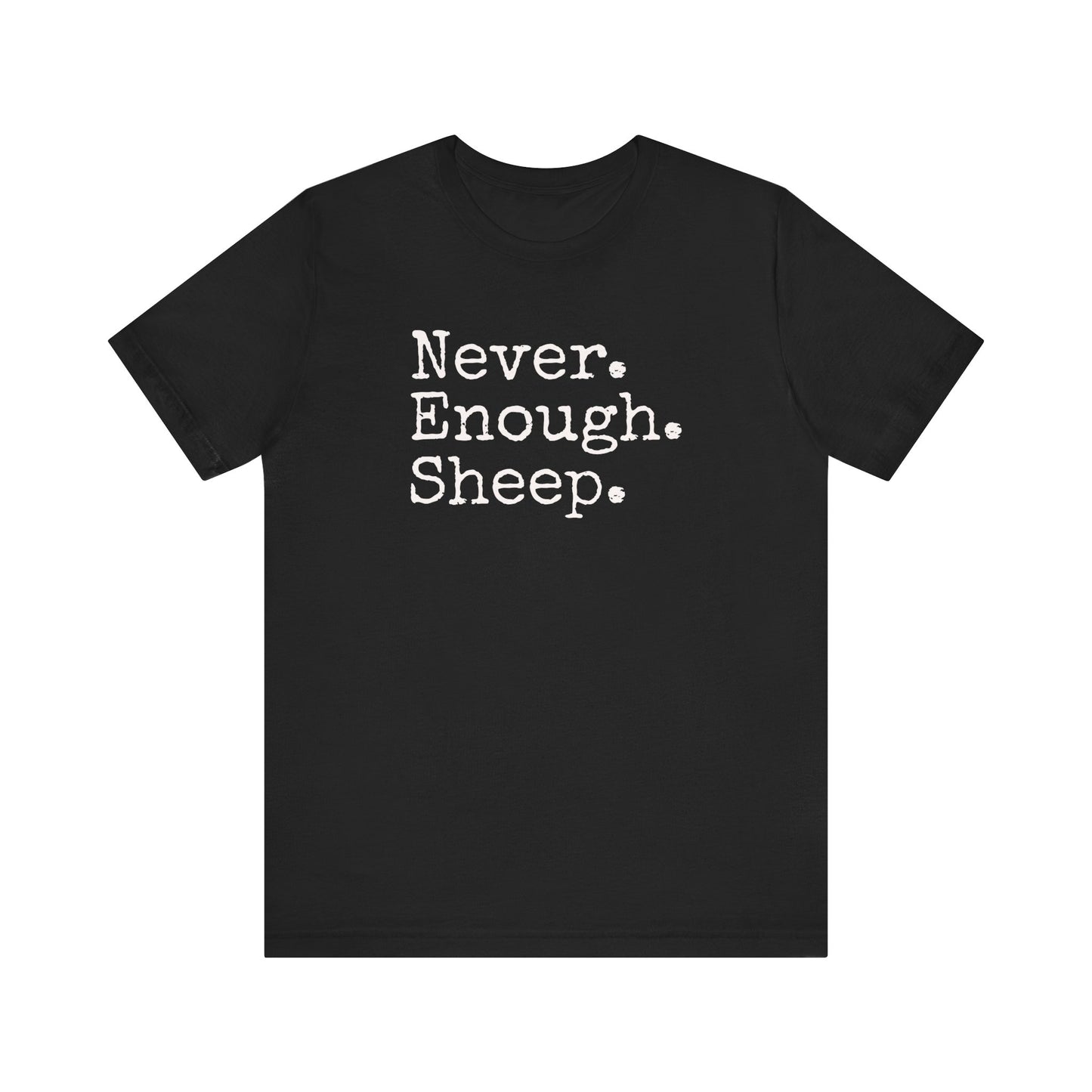 Never Enough Sheep T-shirt