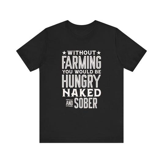 Without Farming T-shirt
