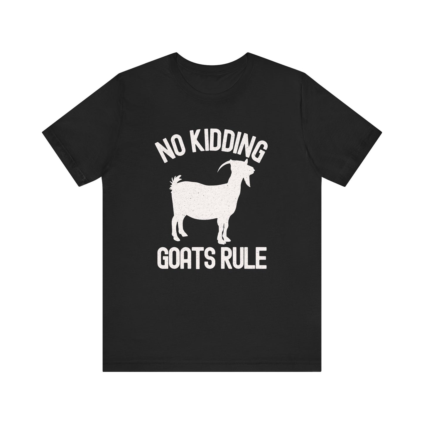 Goats Rule T-shirt