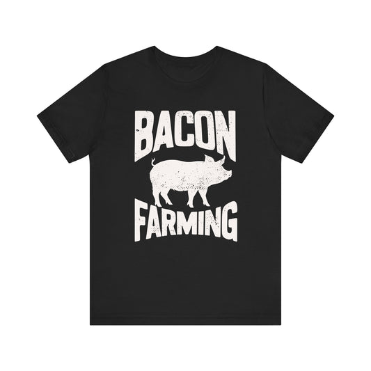 Bacon Farming T-shirt