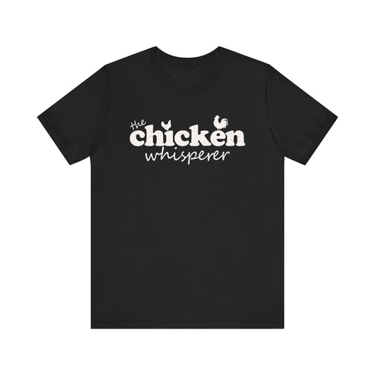 Chicken Whisperer T-shirt