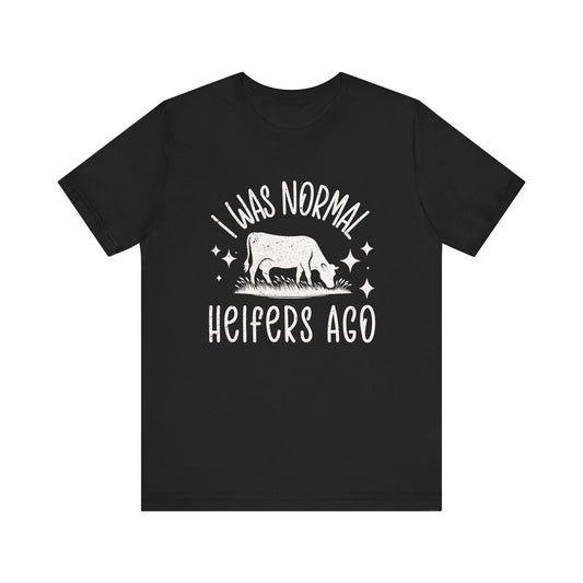I Was Normal T-shirt