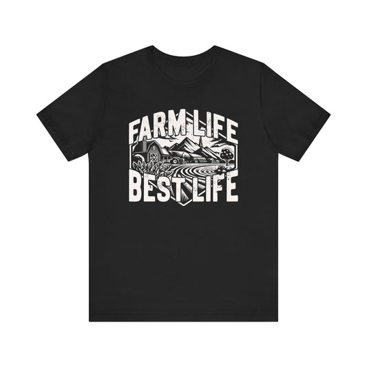 Farm Life Best Life T-shirt