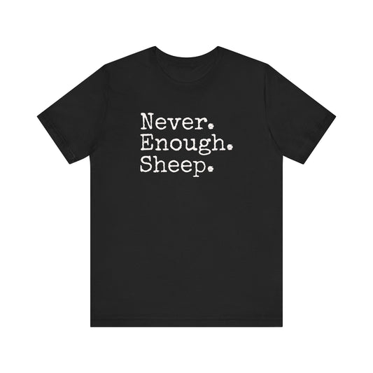 Never Enough Sheep T-shirt